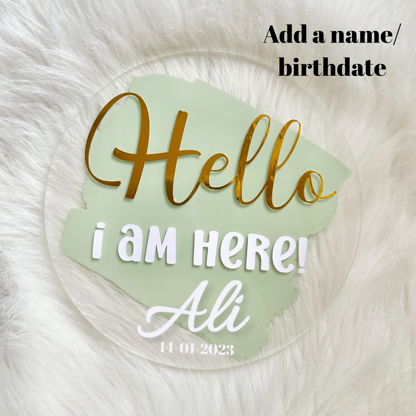 PRE-ORDER : 'Hello I Am Here” - Single Piece Acrylic Disc